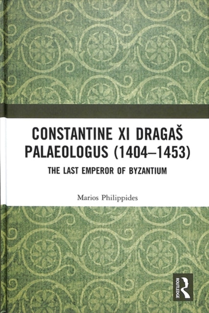 Constantine XI Dragas Palaeologus (1404–1453)