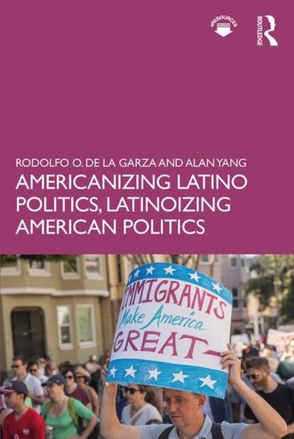 Book cover of: Americanizing Latino Politics, Latinoizing American Politics. By: Rodolfo O. de la Garza