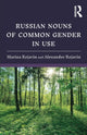 Book cover of: Russian Nouns of Common Gender in Use. By: Marina Rojavin