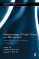Book cover of: Phenomenology of Youth Cultures and Globalization. By: Stuart R. Poyntz