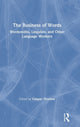 Book cover of: Business of Words. By: Crispin Thurlow