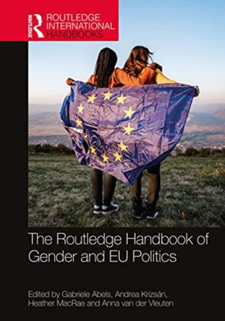 Book cover of: Routledge Handbook of Gender and EU Politics. By: Gabriele Abels