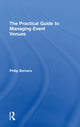 Book cover of: Practical Guide to Managing Event Venues. By: Philip Berners