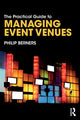 Book cover of: Practical Guide to Managing Event Venues. By: Philip Berners