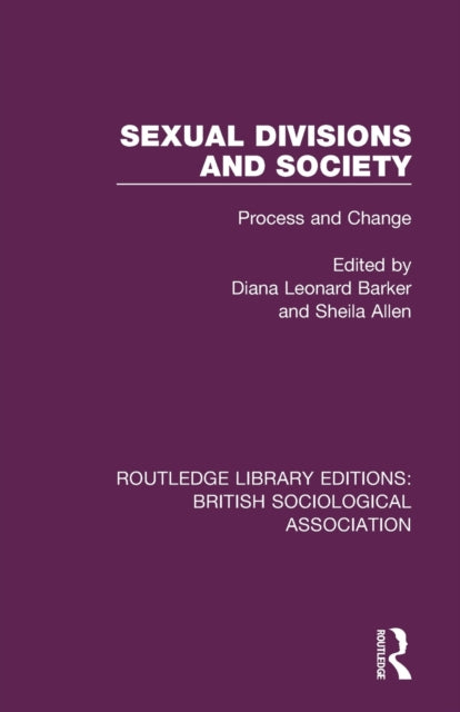 Book cover of: Sexual Divisions and Society. By: Sheila Allen
