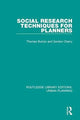 Book cover of: Social Research Techniques for Planners. By: Thomas L. Burton