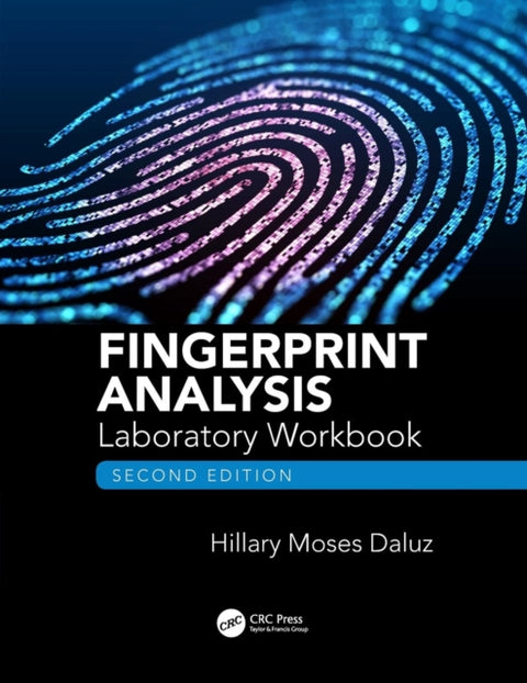 Fingerprint Analysis Laboratory Workbook, Second Edition