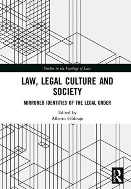 Book cover of: Law, Legal Culture and Society. By: Alberto Febbrajo