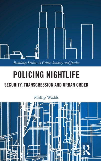 Book cover of: Policing Nightlife. By: Phillip Wadds