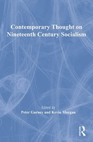 Contemporary Thought on Nineteenth Century Socialism