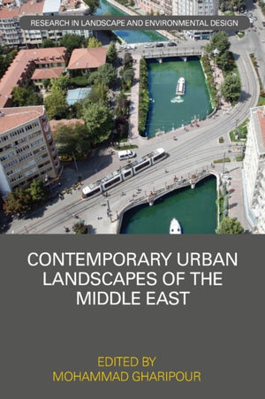 Contemporary Urban Landscapes of the Middle East