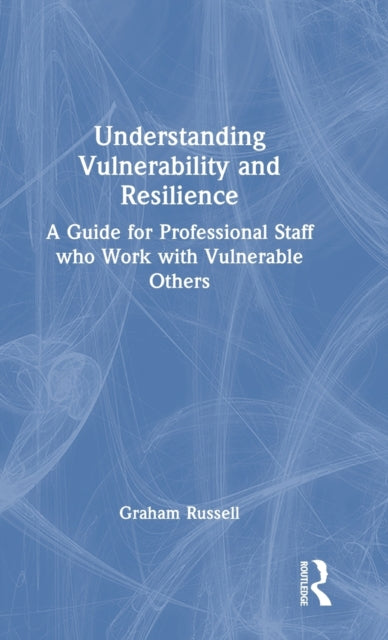 Book cover of: Understanding Vulnerability and Resilience. By: Graham Russell