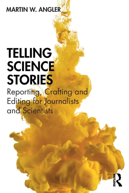 Book cover of: Telling Science Stories. By: Martin W. Angler