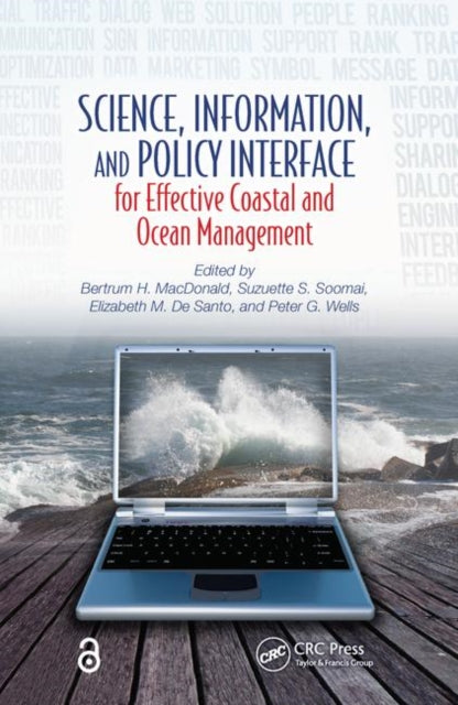 Book cover of: Science, Information, and Policy Interface for Effective Coastal and Ocean Management. By: Bertrum H. MacDonald