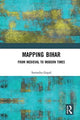 Book cover of: Mapping Bihar. By: Surendra Gopal