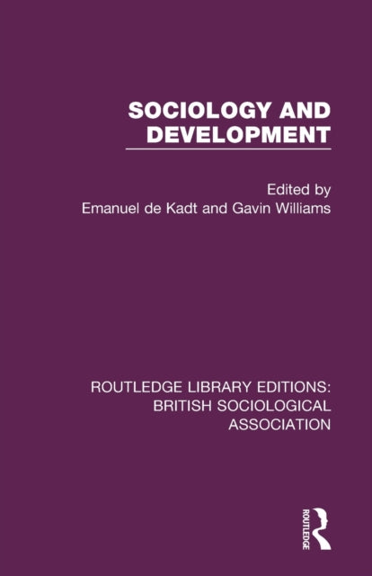 Book cover of: Sociology and Development. By: Emanuel De Kadt