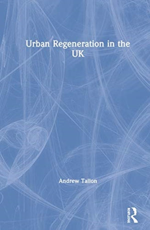 Urban Regeneration in the UK