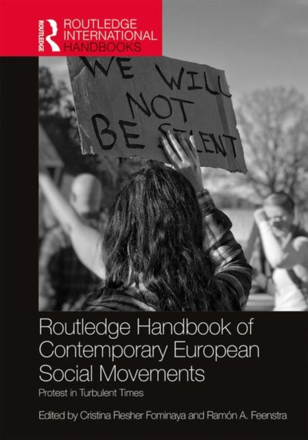 Book cover of: Routledge Handbook of Contemporary European Social Movements. By: Cristina Flesher Fominaya