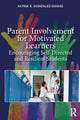 Book cover of: Parent Involvement for Motivated Learners. By: Alyssa R. Gonzalez-DeHass