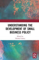 Book cover of: Understanding the Development of Small Business Policy. By: Thomas Cooney