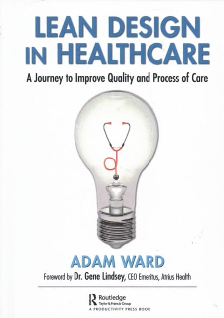 Book cover of: Lean Design in Healthcare. By: Adam Ward
