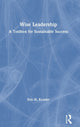 Book cover of: Wise Leadership. By: Eric H. Kessler