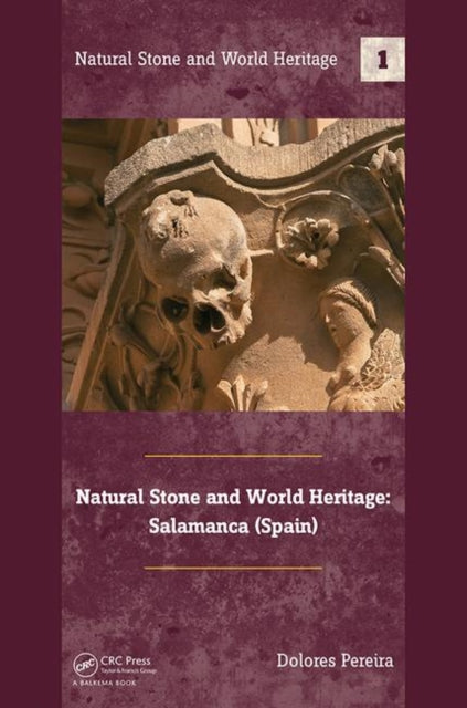 Book cover of: Natural Stone and World Heritage. By: Dolores Pereira