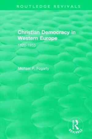 Routledge Revivals: Christian Democracy in Western Europe (1957)