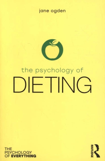 Book cover of: Psychology of Dieting. By: Jane Ogden