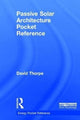 Book cover of: Passive Solar Architecture Pocket Reference. By: David Thorpe