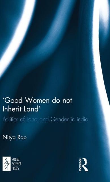 Book cover of: ?Good Women do not Inherit Land'. By: Nitya Rao