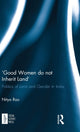Book cover of: ?Good Women do not Inherit Land'. By: Nitya Rao