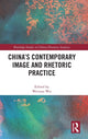 Book cover of: China's Contemporary Image and Rhetoric Practice. By: Weixiao Wei