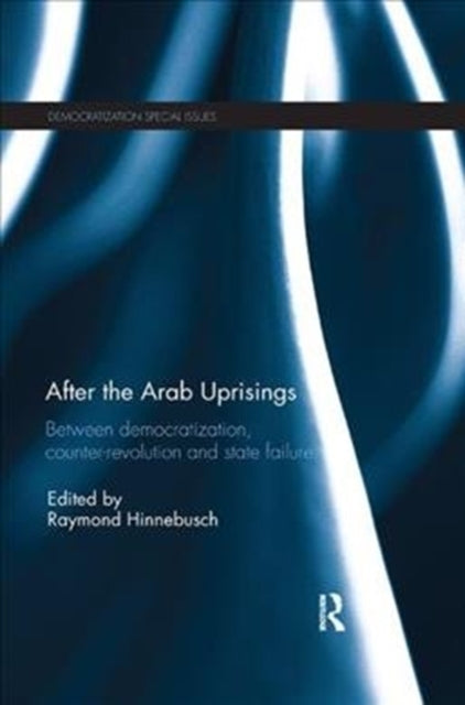 Book cover of: After the Arab Uprisings. By: Raymond Hinnebusch