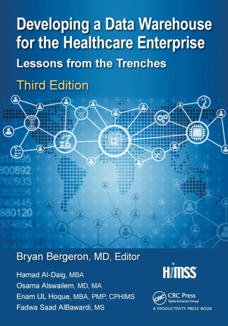 Book cover of: Developing a Data Warehouse for the Healthcare Enterprise. By: Bryan P. Bergeron