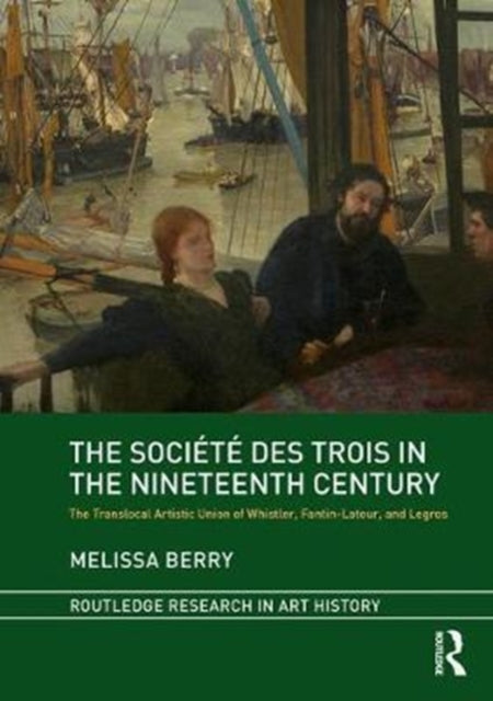 Book cover of: Societe des Trois in the Nineteenth Century. By: Melissa Berry