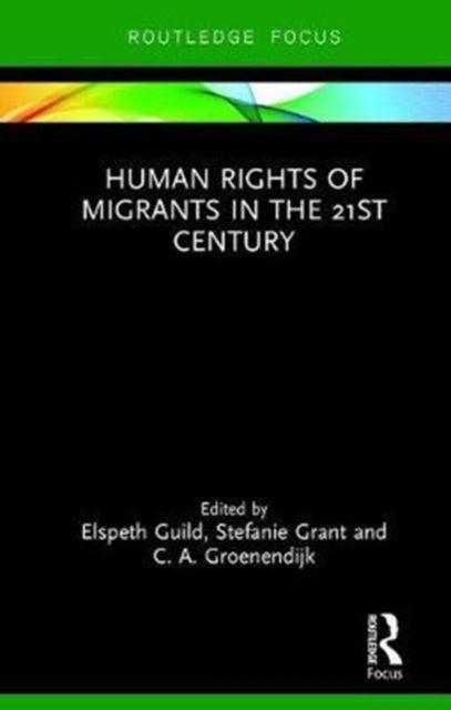 Book cover of: Human Rights of Migrants in the 21st Century. By: Elspeth Guild