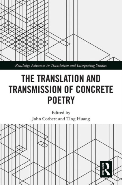 Book cover of: Translation and Transmission of Concrete Poetry. By: John Corbett