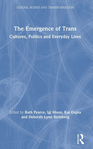 The Emergence of Trans