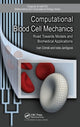 Book cover of: Computational Blood Cell Mechanics. By: Ivan Cimrak