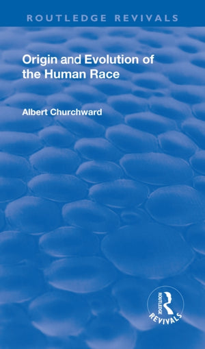 Revival: Origin and Evolution of the Human Race (1921)