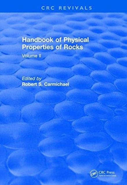 Book cover of: Handbook of Physical Properties of Rocks (1982). By: Robert S. Carmichael