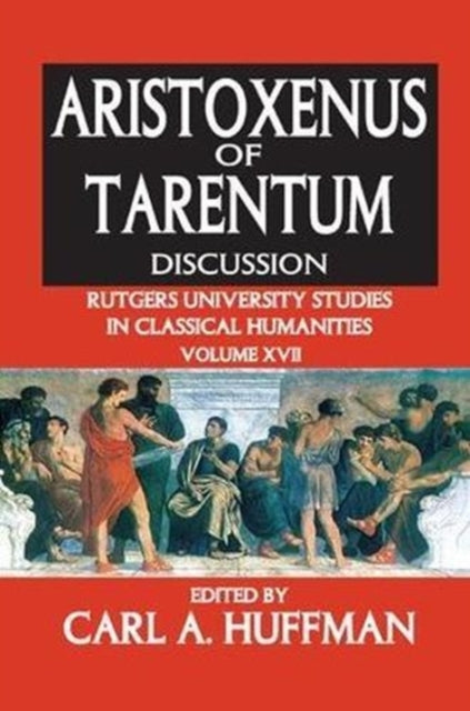 Book cover of: Aristoxenus of Tarentum. By: Carl Huffman