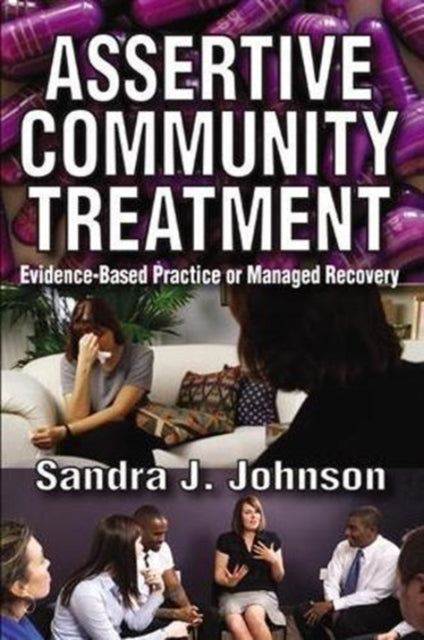 Book cover of: Assertive Community Treatment. By: Sandra Johnson