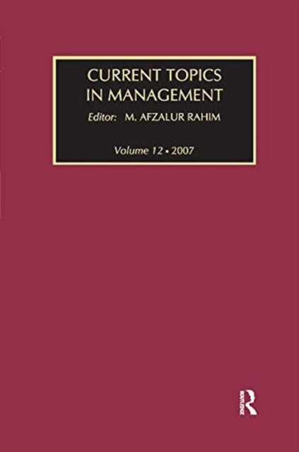 Book cover of: Current Topics in Management. By: M. Afzalur Rahim