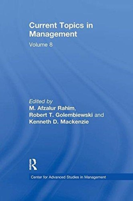 Book cover of: Current Topics in Management. By: M. Afzalur Rahim