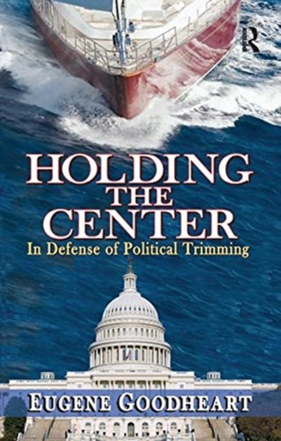 Book cover of: Holding the Center. By: Eugene Goodheart