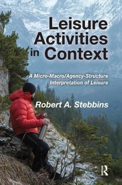 Book cover of: Leisure Activities in Context. By: Robert A. Stebbins