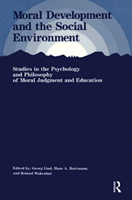 Book cover of: Moral Development and the Social Environment
