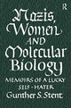 Book cover of: Nazis, Women and Molecular Biology. By: Gunther Stent